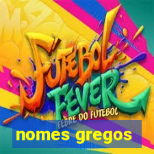 nomes gregos